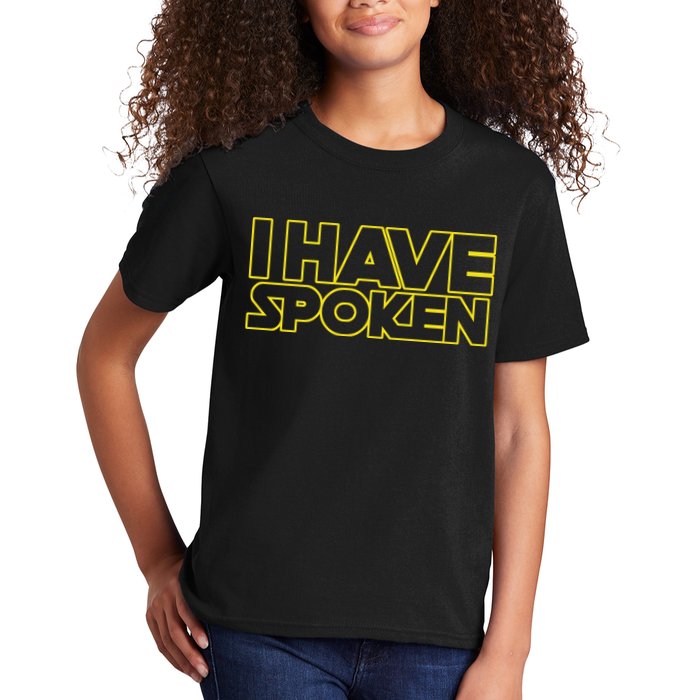 I Have Spoken Movie Slogan Kids T-Shirt