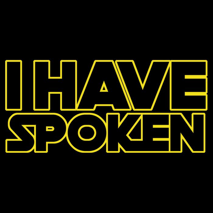 I Have Spoken Movie Slogan Kids T-Shirt