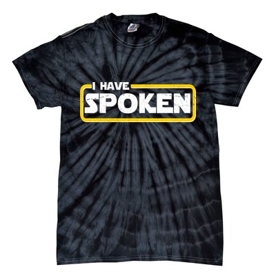 I Have Spoken Vintage Logo Tie-Dye T-Shirt