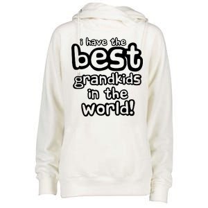 I Have The Best Grandkids In The World Womens Funnel Neck Pullover Hood