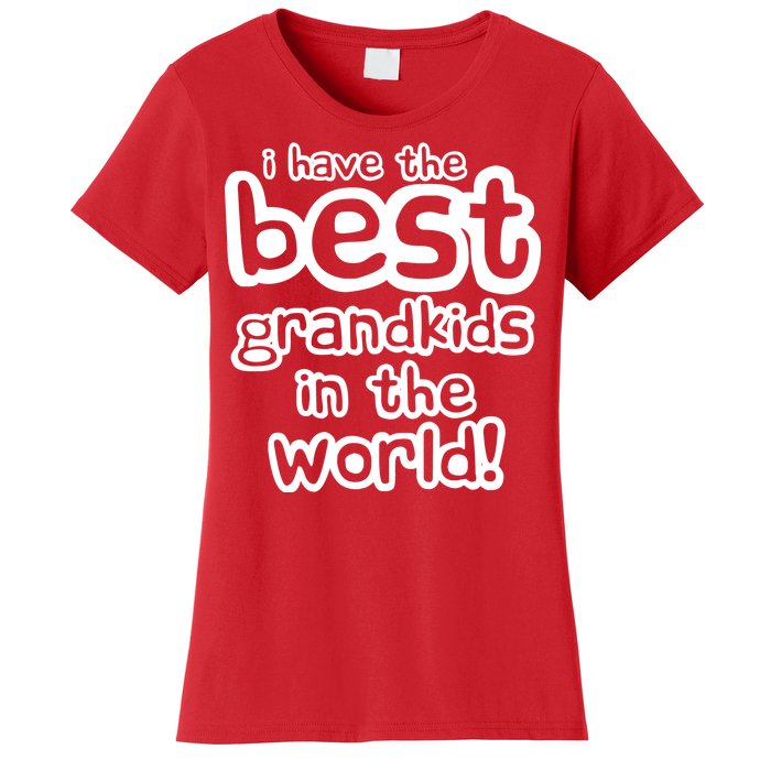 I Have The Best Grandkids In The World Women's T-Shirt