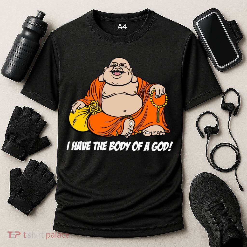 I Have The Body Of A God Performance Shirt