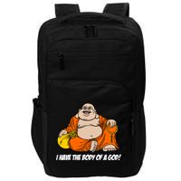 I Have The Body Of A God Impact Tech Backpack