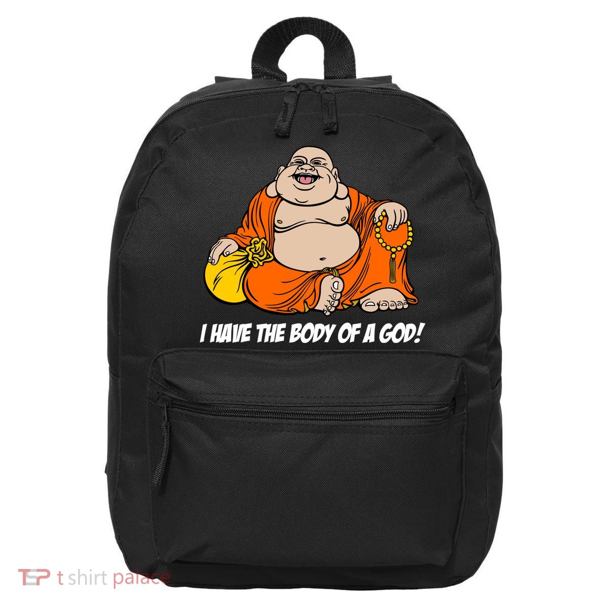 I Have The Body Of A God 16 in Basic Backpack