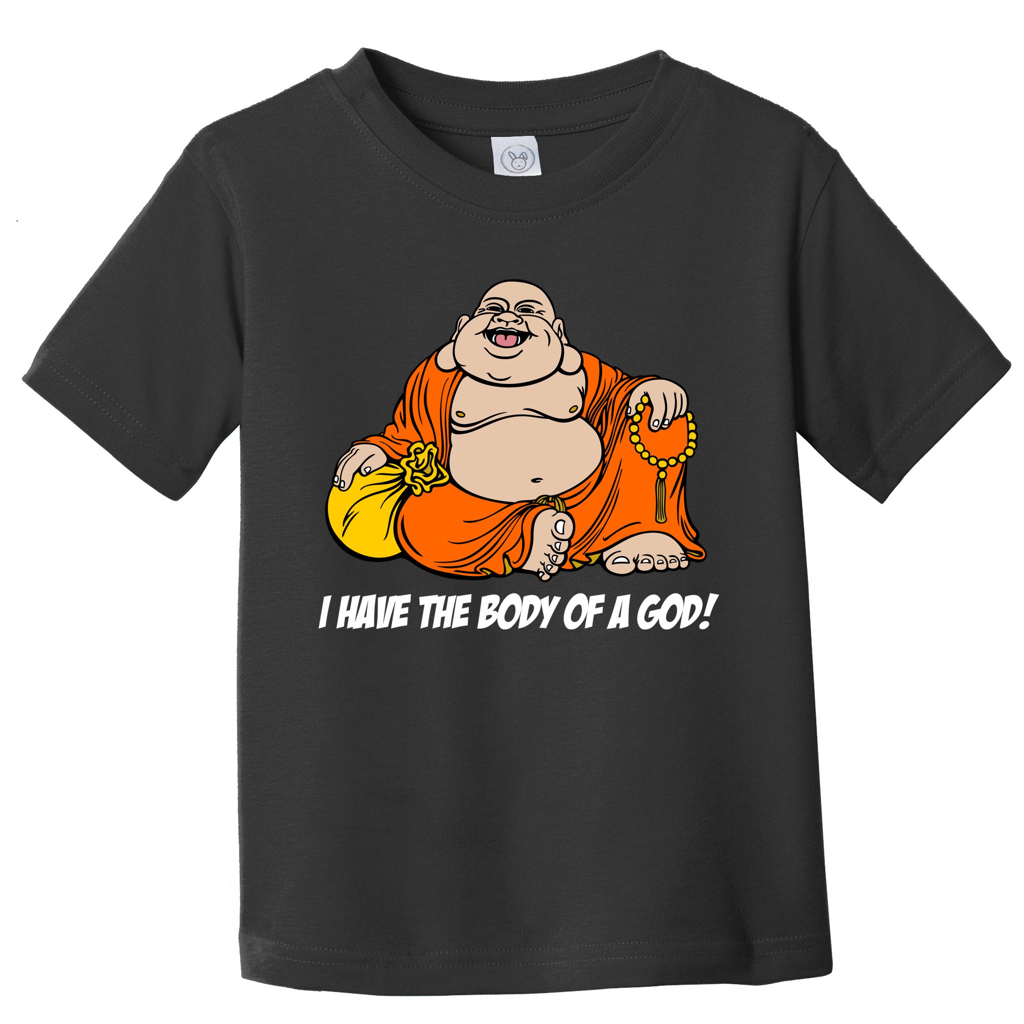 I Have The Body Of A God Toddler T-Shirt
