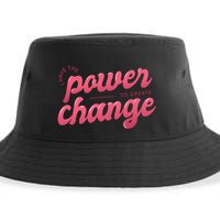 I Have The Power To Create Change Sustainable Bucket Hat
