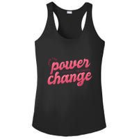I Have The Power To Create Change Ladies PosiCharge Competitor Racerback Tank