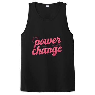 I Have The Power To Create Change PosiCharge Competitor Tank