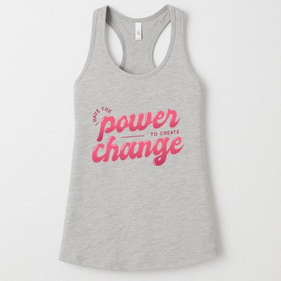 I Have The Power To Create Change Womens Tank Top