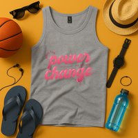 I Have The Power To Create Change Tank Top