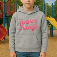 I Have The Power To Create Change Kids Hoodie