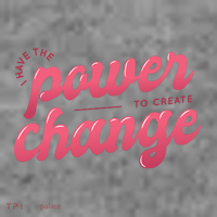 I Have The Power To Create Change Kids T-Shirt
