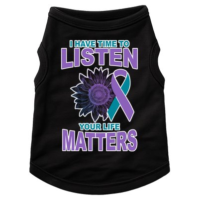 I Have Time To Listen Your Life Matters Suicide Prevention Doggie Tank