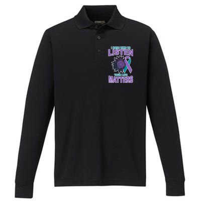 I Have Time To Listen Your Life Matters Suicide Prevention Performance Long Sleeve Polo