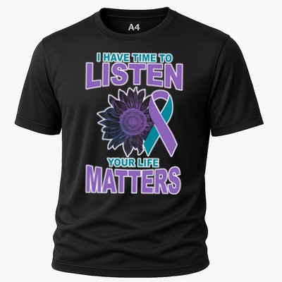 I Have Time To Listen Your Life Matters Suicide Prevention Performance Shirt
