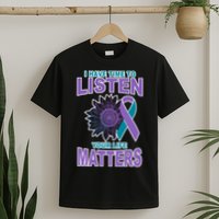 I Have Time To Listen Your Life Matters Suicide Prevention T-Shirt