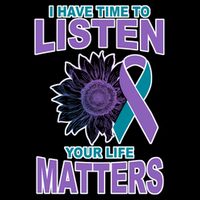 I Have Time To Listen Your Life Matters Suicide Prevention T-Shirt