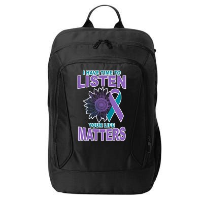 I Have Time To Listen Your Life Matters Suicide Prevention City Backpack
