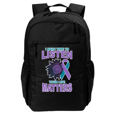 I Have Time To Listen Your Life Matters Suicide Prevention Backpack