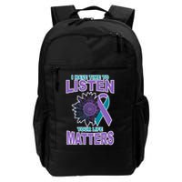 I Have Time To Listen Your Life Matters Suicide Prevention Backpack