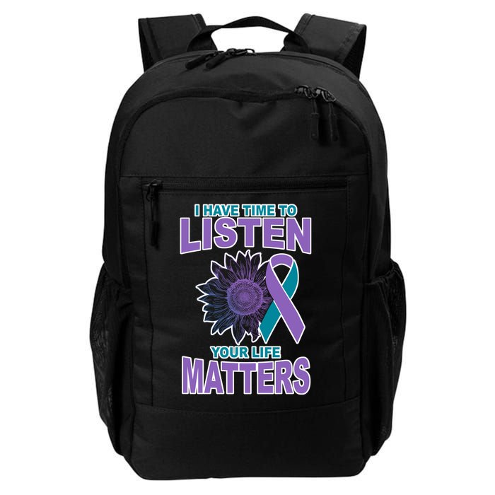 I Have Time To Listen Your Life Matters Suicide Prevention Backpack