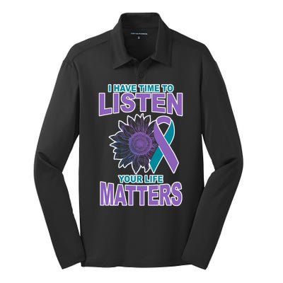 I Have Time To Listen Your Life Matters Suicide Prevention Silk Touch Performance Long Sleeve Polo