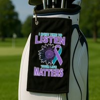 I Have Time To Listen Your Life Matters Suicide Prevention Golf Towel