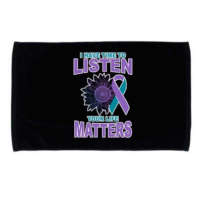 I Have Time To Listen Your Life Matters Suicide Prevention Microfiber Hand Towel