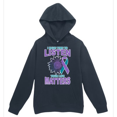 I Have Time To Listen Your Life Matters Suicide Prevention Urban Pullover Hoodie