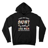 I Have Two Titles Aunt And Dog Mom Hoodie