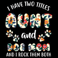 I Have Two Titles Aunt And Dog Mom Impact Tech Backpack