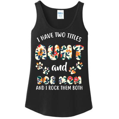 I Have Two Titles Aunt And Dog Mom Ladies Essential Tank