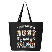 I Have Two Titles Aunt And Dog Mom 25L Jumbo Tote