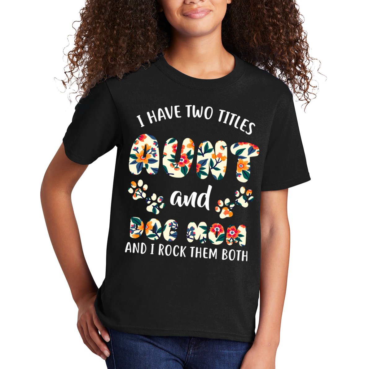 I Have Two Titles Aunt And Dog Mom Kids T-Shirt