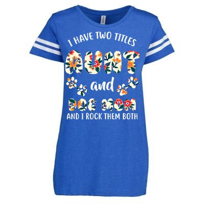 I Have Two Titles Aunt And Dog Mom Enza Ladies Jersey Football T-Shirt