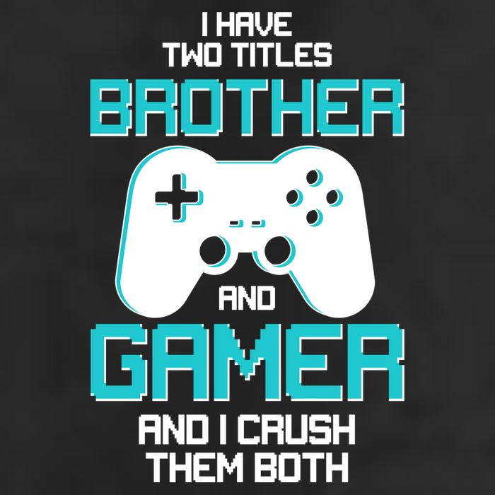 I Have Two Titles Brother Gamer And I Crush Them Both 11oz C Handle Ceramic Mug