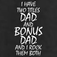 I Have Two Titles Dad And Bonus Dad I Rock Them Both Garment-Dyed Fleece Hoodie