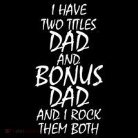 I Have Two Titles Dad And Bonus Dad I Rock Them Both Flexfit Unipanel Trucker Cap