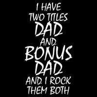I Have Two Titles Dad And Bonus Dad I Rock Them Both City Backpack