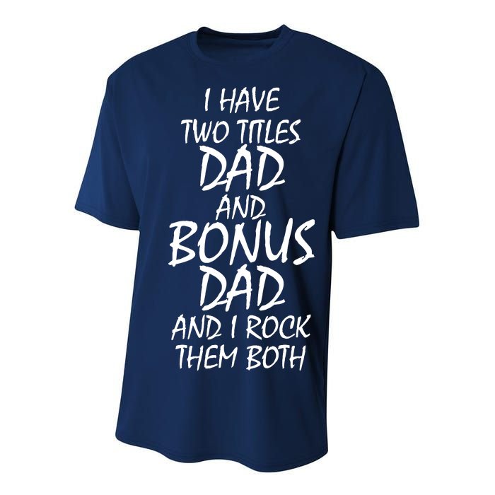 I Have Two Titles Dad And Bonus Dad I Rock Them Both Youth Performance Sprint T-Shirt