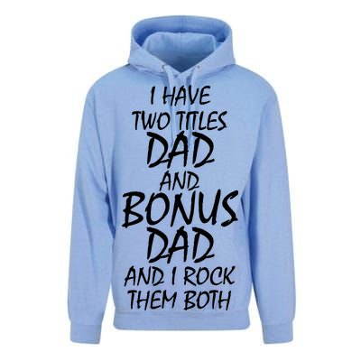 I Have Two Titles Dad And Bonus Dad I Rock Them Both Unisex Surf Hoodie