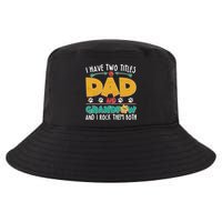 I Have Two Titles Dad And Grandpaw Cool Comfort Performance Bucket Hat