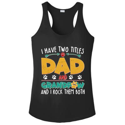 I Have Two Titles Dad And Grandpaw Ladies PosiCharge Competitor Racerback Tank