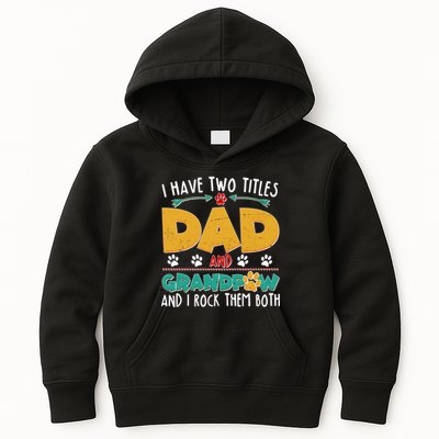 I Have Two Titles Dad And Grandpaw Kids Hoodie