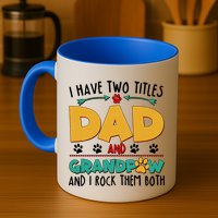 I Have Two Titles Dad And Grandpaw Mug