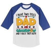 I Have Two Titles Dad And Grandpaw Kids Colorblock Raglan Jersey