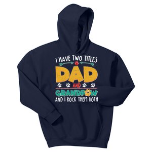 I Have Two Titles Dad And Grandpaw Kids Hoodie