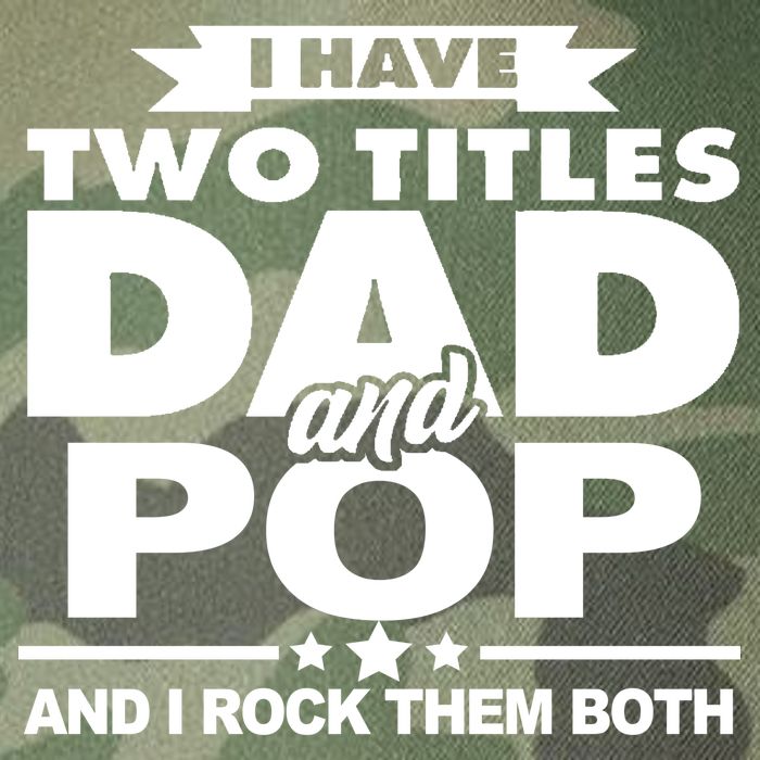 I Have Two Titles Dad And Pop Legacy Tie Dye Trucker Hat