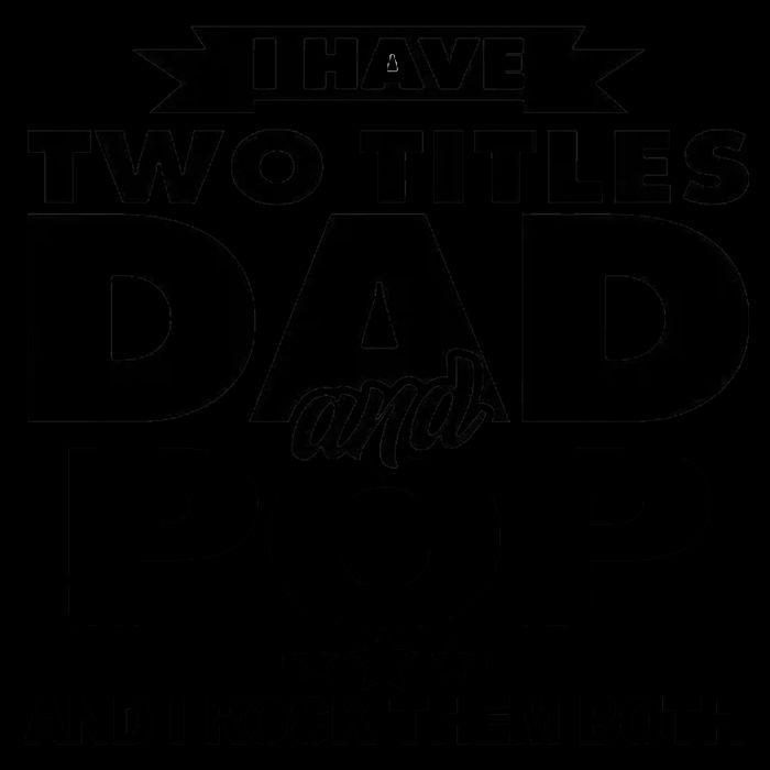 I Have Two Titles Dad And Pop 16oz Travel Tumbler