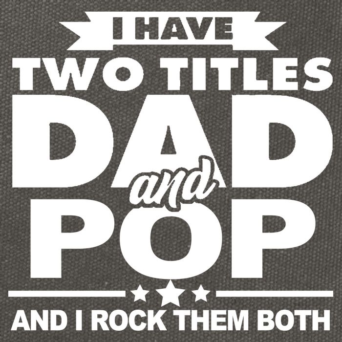 I Have Two Titles Dad And Pop Cotton Canvas Backpack